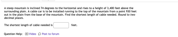 A steep mountain is inclined 74 degrees